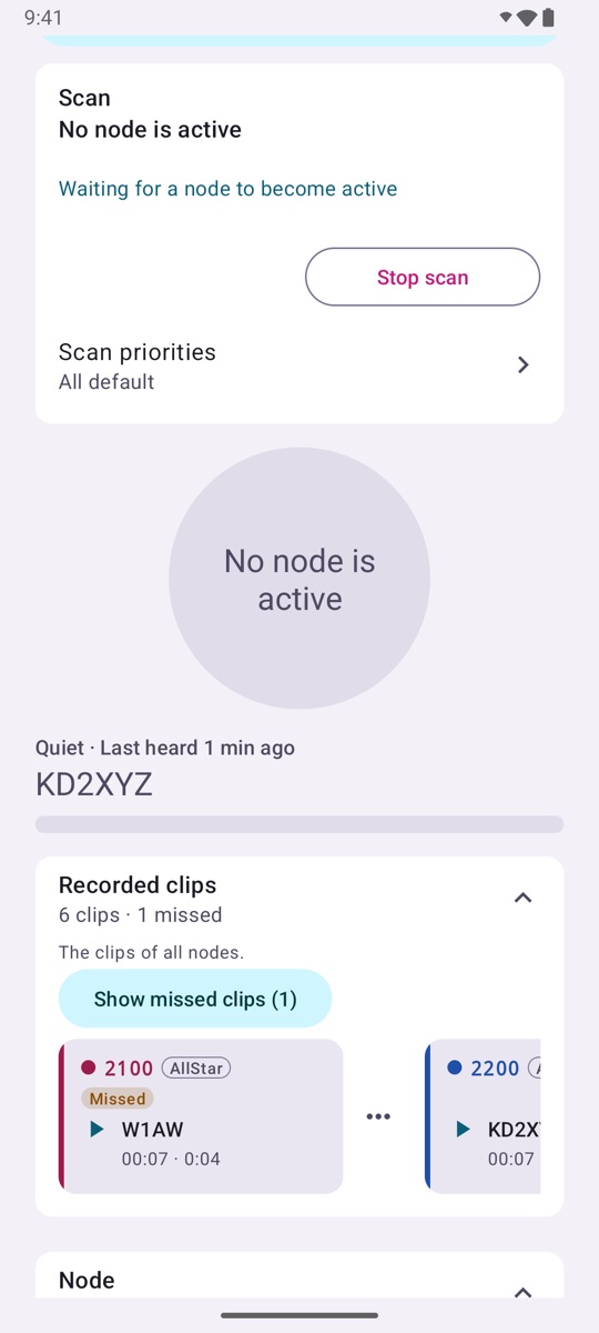 The app during a scan. The Scan card says No node is active, with Stop scan and Scan priorities. The receive strip says Quiet, last heard 1 min ago, KD2XYZ. Recorded clips: 6 clips, 1 missed, with a Show missed clips button. A W1AW clip on 2100 (AllStar) is marked Missed. A clip of KD2XYZ on 2200 is next to it.